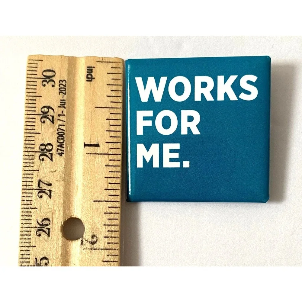 Works for Me Square Pin Small Teal Blue White Read